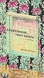 Everywhere, Tony Danza: A Memoir