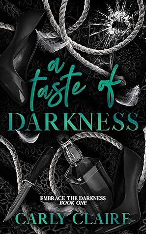 A Taste of Darkness (Embrace the Darkness #1)