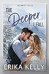 The Deeper I Fall (Calamity Falls, #9) The Deeper I Fall (Calamity Falls, #9)