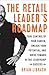 The Retail Leader’s Roadmap by Brian Librach