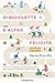 Di biciclette e altre felicità by Ilaria Fiorillo