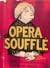 Opera souffle,: 60 pictures...
