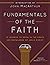 Fundamentals of the Faith: 13 Lessons to Grow in the Grace and Knowledge of Jesus Christ