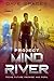 Project Mind River: Techs Future Promise and Peril