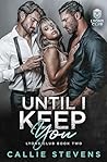 Until I Keep You