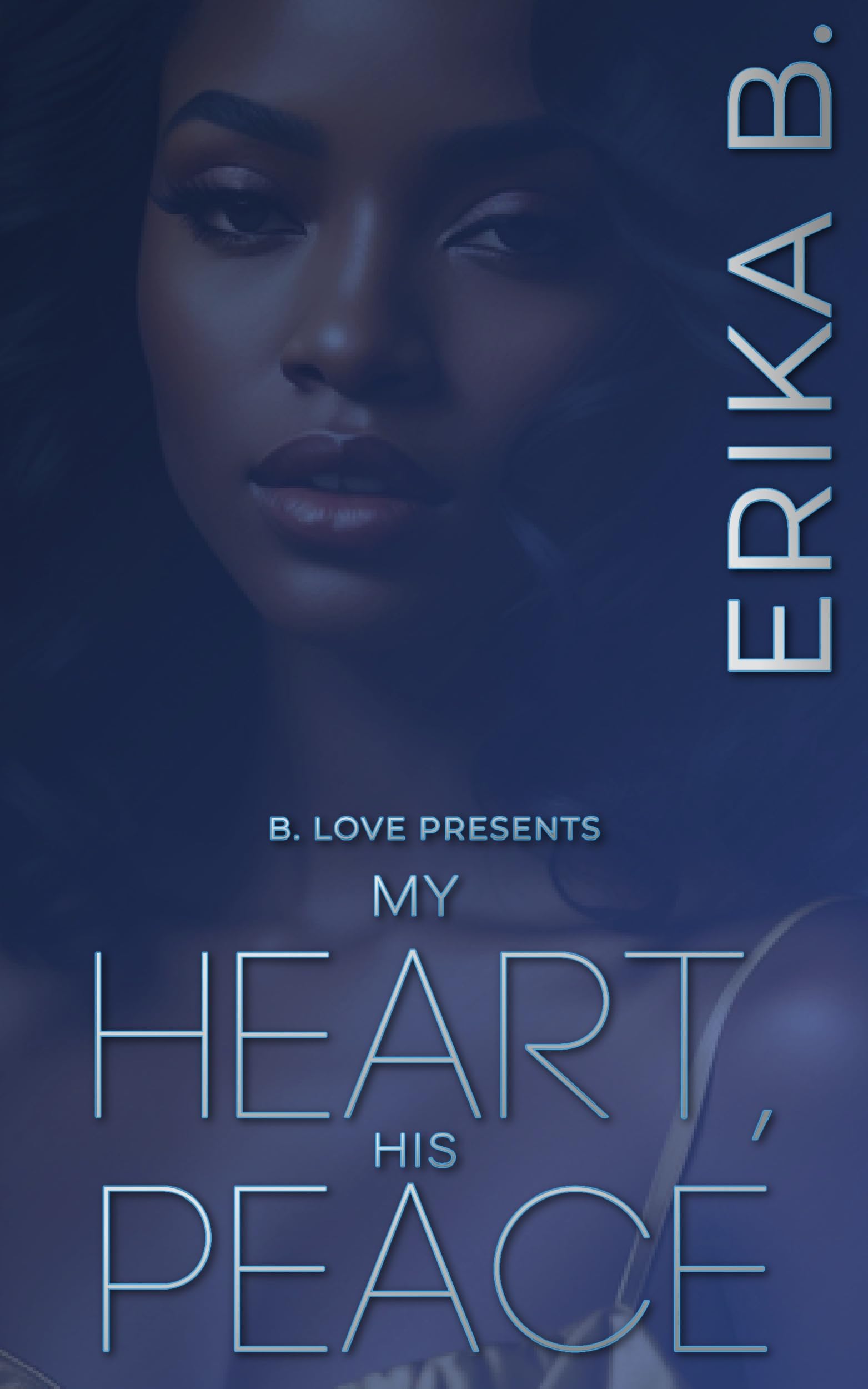 My Heart, His Peace (Kindle Edition)
