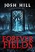 Forever Fields