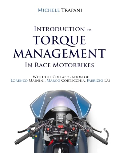 Introduction to Torque Management in Race Motorbikes (Paperback)