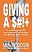 Giving a $#!+: How a Willin...