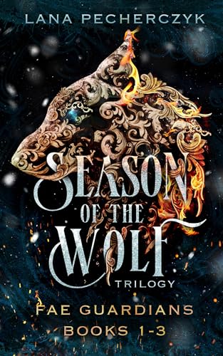 Season of the Wolf: Fae Guardians Trilogy Box Set Books 1 to 3, Fated Mates Dual POV Romantasy (Fae Guardians Seasons)