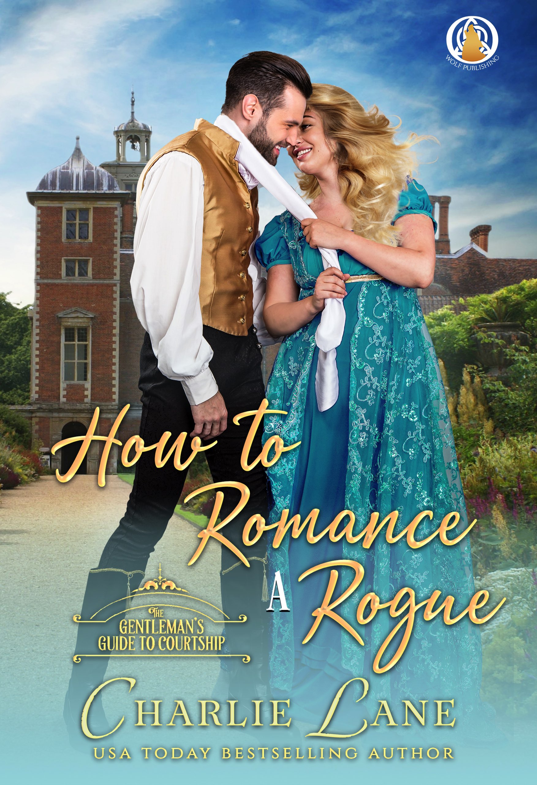 How to Romance a Rogue (A Gentleman's Guide to Courtship #2)