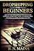 DropShipping for Beginners by B. N. MAINA