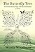 The Butterfly Tree by Woody Woodburn The Butterfly Tree by Woody Woodburn