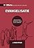 Evangelisatie: Hoe de hele gemeente over Jezus spreekt (Dutch Edition)