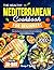 The Healthy Mediterranean Cookbook for Beginners by Karolyn Lopez The Healthy Mediterranean Cookbook for Beginners by Karolyn Lopez