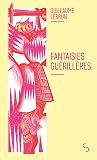 Fantaisies guéril...