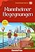 Mannheimer Begegnungen: A g...
