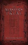 The Master's Trial