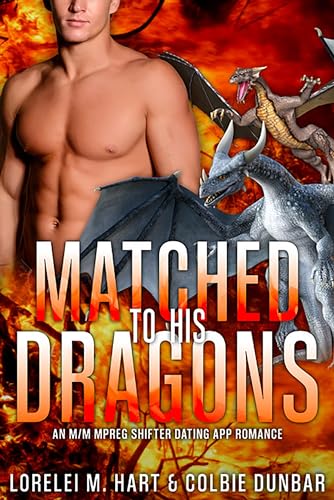Matched To His Dragons (The Dates of Our Lives, #16)
