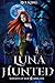 Luna Hunted (Servants of Sh...