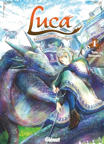 Luca, vétérinaire draconique - Tome 01 (Kindle Edition)