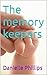 The memory keepers