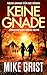 Keine Gnade (Christopher-Wren-Thriller 2) (German Edition)