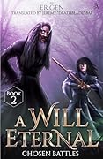 Chosen Battles: A Will Eternal, Book 2