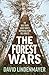 The Forest Wars: The ugly t...