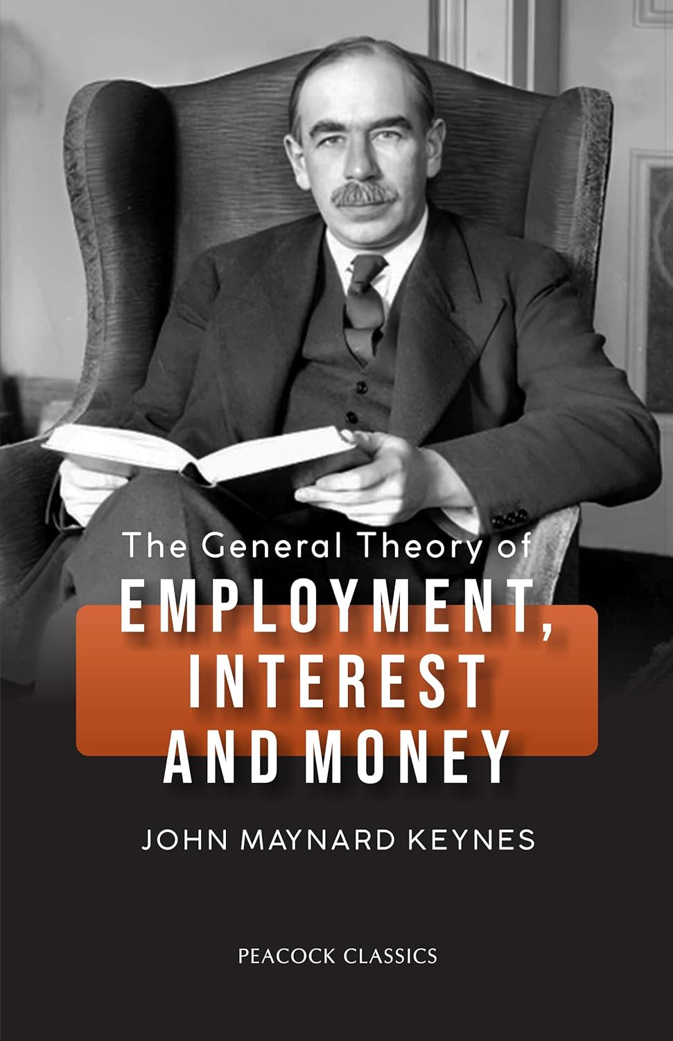The General Theory Of Employment, Interest And Money