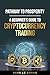 Pathway to Prosperity: A Beginner’s Guide to Cryptocurrency Trading (Traders Pathway)