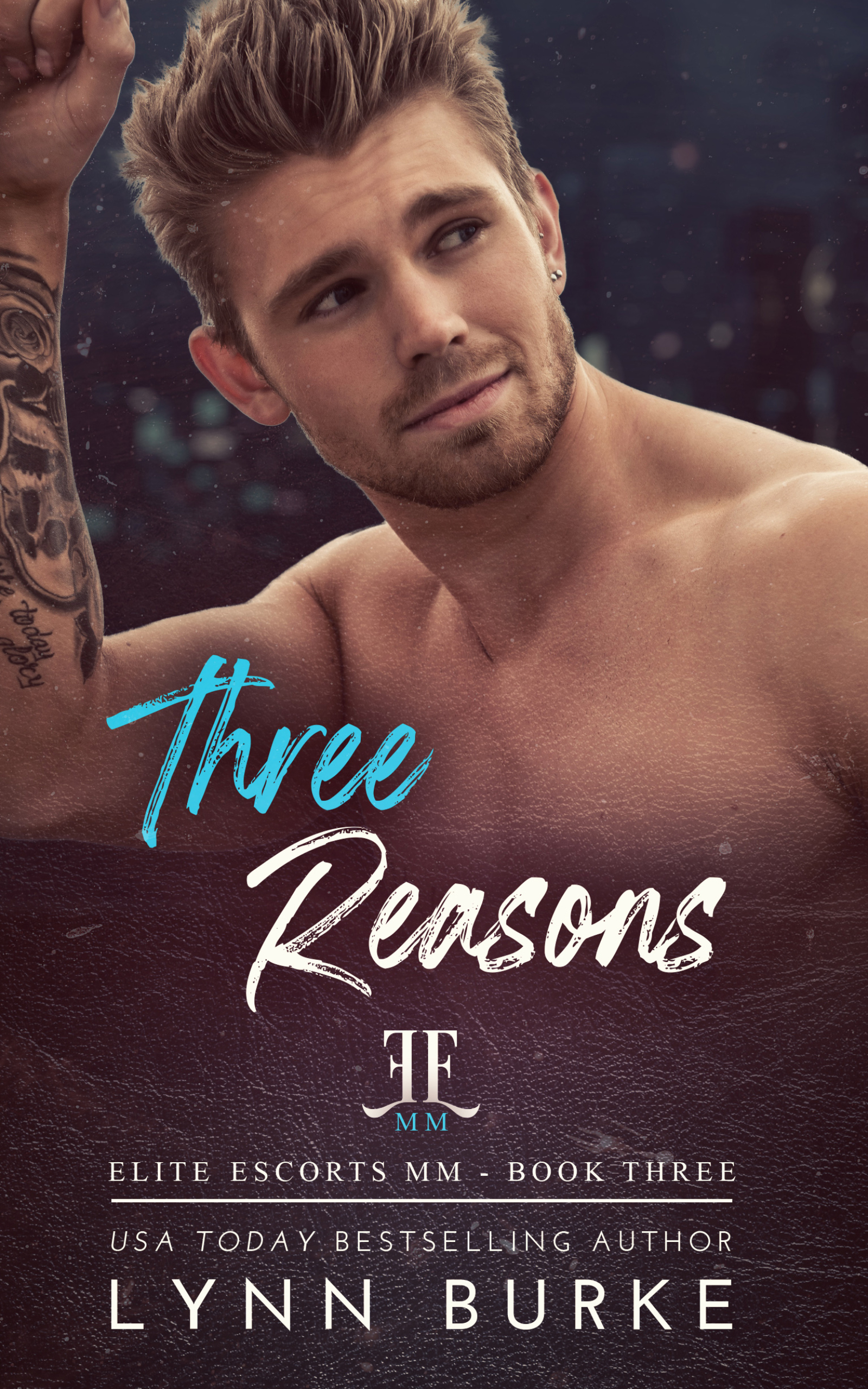 Three Reasons (Elite Escorts MM, #3)