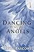 Dancing With Angels 1: How ...