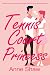 The Tennis Court Princess