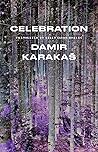 Celebration by Damir Karakaš