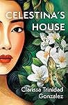 Celestina's House