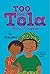 Too Small Tola Makes It Count
