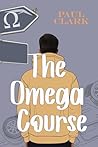 The Omega Course by Paul     Clark