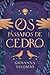 Os Pássaros de Cedro (Contos da Vila Silenciosa Livro 1) (Portuguese Edition)