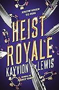 Heist Royale (Thieves' Gambit, #2)
