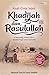 Kisah Cinta Sejati Khadijah dan Rasulullah