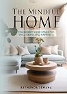 The Mindful Home:...