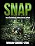 SNAP: You Can't Keep A Secr...