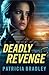 Deadly Revenge (Pearl River Book #3)