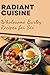 Radiant Cuisine: Wholesome ...