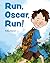 Run, Oscar, Run!