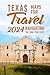 Texas Maps For Travel 2024:...
