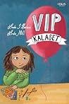 VIP-kalaset by Linda J. Harbers VIP-kalaset by Linda J. Harbers