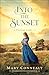 Into the Sunset (A Western Light Book #3)