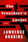 The President's Lawyer by Lawrence Robbins